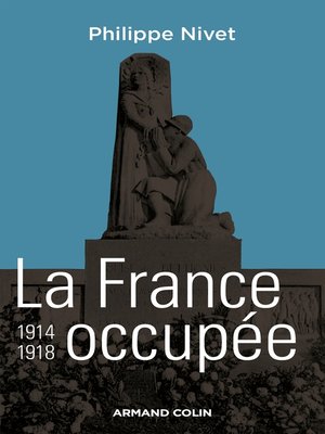 cover image of La France occupée 1914-1918